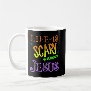 Taza De Café La vida da miedo sin Jesús Cristiano Halloween Co