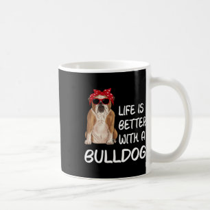 Taza De Café La Vida De bulldog Es Mejor Con Un Bulldog