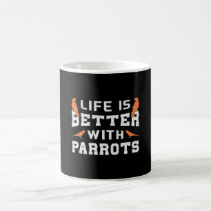 Taza De Café La Vida De Los Animales De Pájaros De Loro Es Mejo