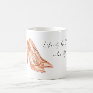 Taza De Café La vida de melocotón es mejor con tacones