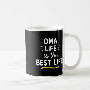 Taza De Café La Vida De Oma Es La Mejor Vida
