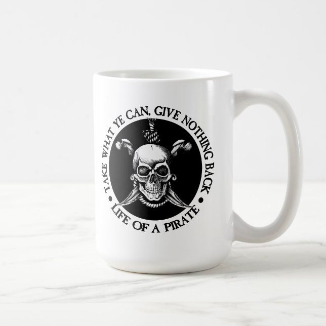 Taza De Café La Vida De Un Pirata - Toma Lo Que Puedes (Derecha)