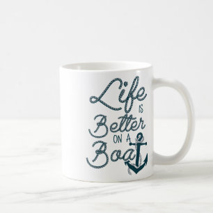 Taza De Café La vida divertida es mejor en un barco para amante