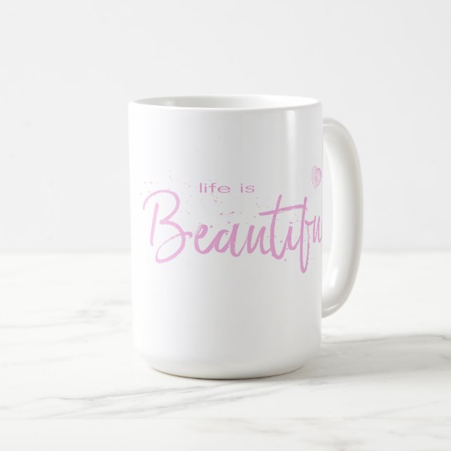 Taza De Café La vida es bella, citar texto rosado (Anverso derecho)