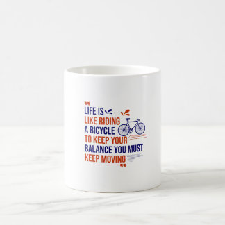Taza De Café La vida es como andar en bicicleta