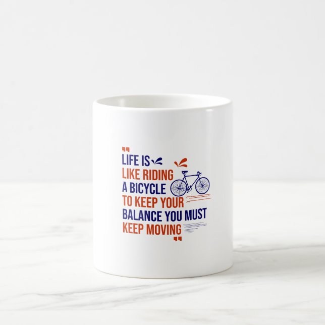 Taza De Café La vida es como andar en bicicleta (Centro)
