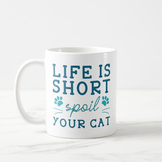 Taza De Café La Vida Es Corta Mima A Tu Gato (Izquierda)