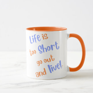 Taza de café "La vida es demasiado corta"