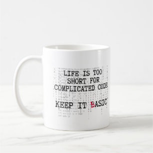 Taza De Café La vida es demasiado corta para código complicado,