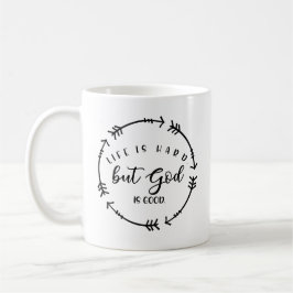 Taza De Café La vida es dura pero Dios es bueno