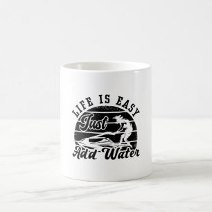 Taza De Café La Vida Es Fácil Sólo Añade Agua A La Moto De Esqu