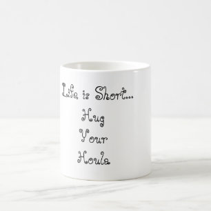 Taza De Café La vida es… HugYourHoula corto