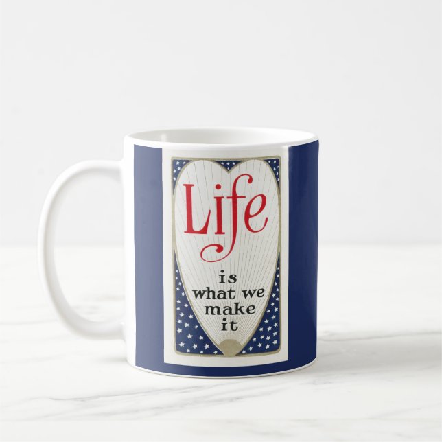 Taza De Café La vida es lo que le hacemos (Izquierda)