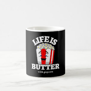 Taza De Café La vida es mantequilla con palomitas de maíz