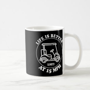 Taza De Café La vida es mejor a 15 millas por hora en el camino
