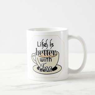 Taza De Café La Vida Es Mejor Con El Té