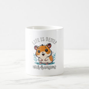 Taza De Café La vida es mejor con hámsters