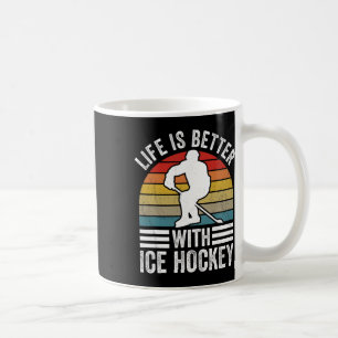 Taza De Café La vida es mejor con hockey sobre hielo jugador de