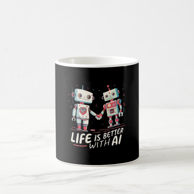 Taza De Café La vida es mejor con IA (Centro)