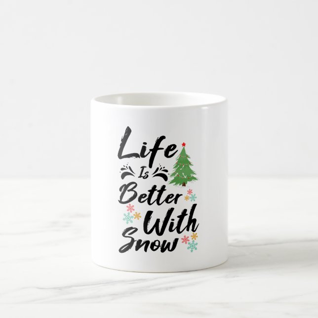 Taza De Café La vida es mejor con la nieve (Centro)