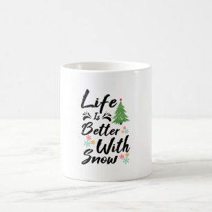 Taza De Café La vida es mejor con la nieve