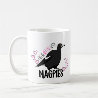 Taza De Café La vida es mejor con magpies mug