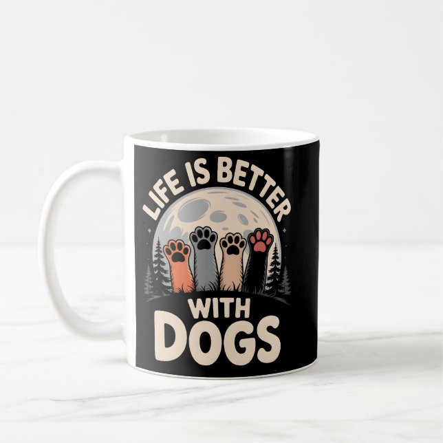 Taza De Café La Vida Es Mejor Con Perros (Izquierda)