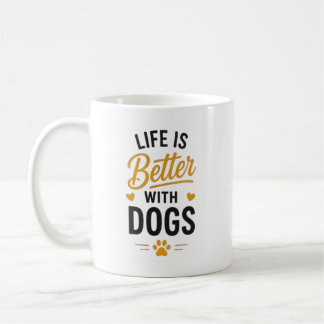 Taza De Café La vida es mejor con perros Tipografía para amante