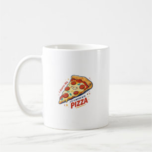 Taza De Café La vida es mejor con pizza