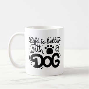 Taza De Café La Vida Es Mejor Con Un Perro