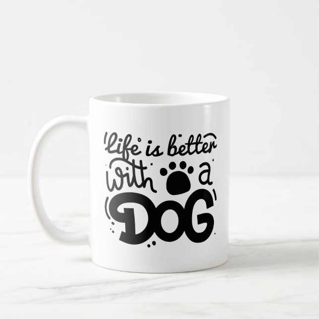 Taza De Café La Vida Es Mejor Con Un Perro (Izquierda)