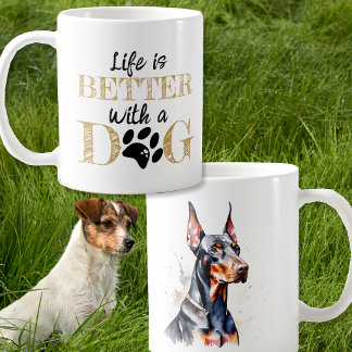 Taza De Café La vida es mejor con un regalo de perro Doberman