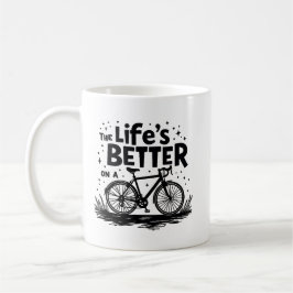 Taza De Café La vida es mejor en bicicleta