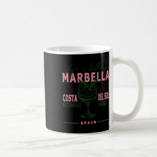 Taza De Café La vida es mejor en Costa del Sol Andalucía Marbel