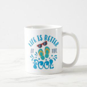 Taza De Café La Vida Es Mejor En El Diseño De La Piscina Para