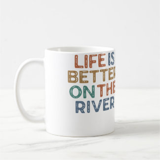 Taza De Café La vida es mejor en el río kayak tubing rafting