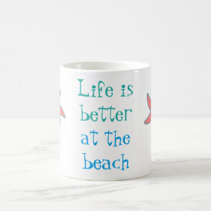 Taza De Café La vida es mejor en la costa de la playa