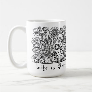 Taza De Café La vida es mejor en la impresión florística de los