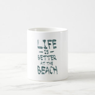Taza De Café La vida es mejor en la playa