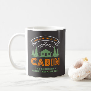 Taza De Café La vida es mejor en la reunión de la familia Cabin