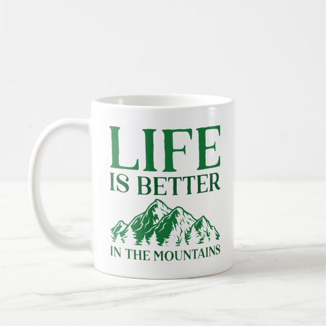 Taza De Café La Vida Es Mejor En Las Montañas (Izquierda)