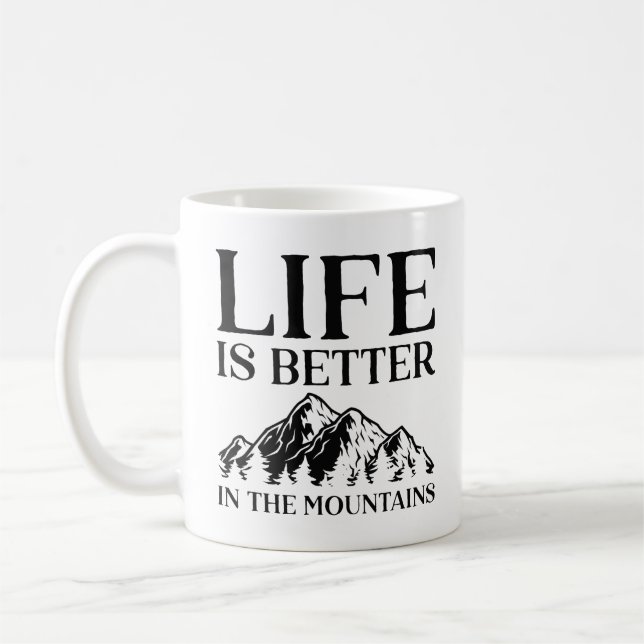 Taza De Café La Vida Es Mejor En Las Montañas (Izquierda)