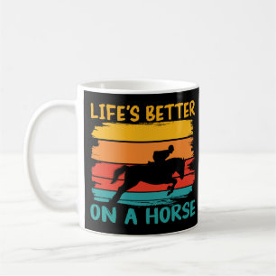 Taza De Café La vida es mejor en un caballo, mujeres Chicas ama
