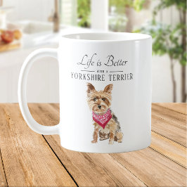 Taza De Café La vida es mejor Yorkshire Terrier