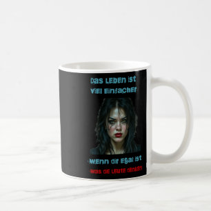 Taza De Café La vida es mucho más fácil cuando no te importa lo