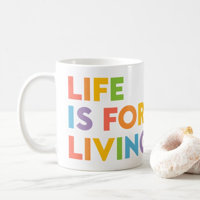 Taza De Café La vida es para vivir (Con donut)