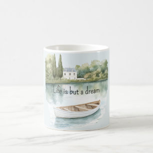 Taza De Café La vida es un bote en el lago de los sueños