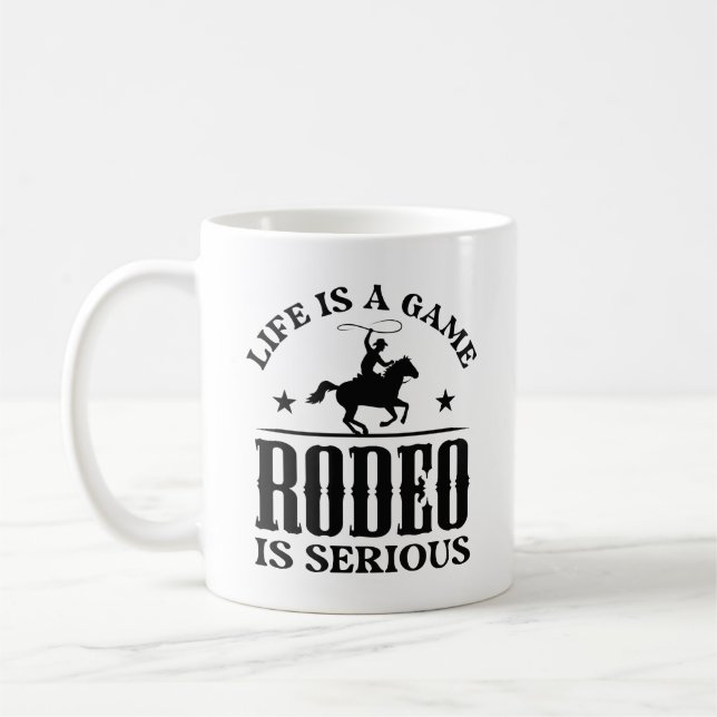 Taza De Café La Vida Es Un Juego El Rodeo Es Serio (Izquierda)