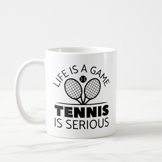 Taza De Café La Vida Es Un Juego El Tenis Es Serio (Izquierda)
