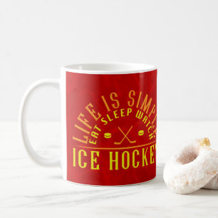 Taza De Café La vida es un simple hockey sobre hielo Sleep Watc